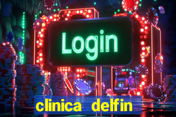 clinica delfin itaigara salvador